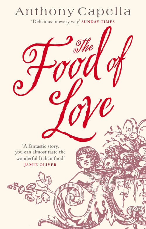 ‘The Food of Love’ by Anthony Capella
