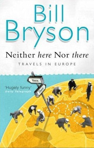 ‘Neither Here nor There’ by Bill Bryson