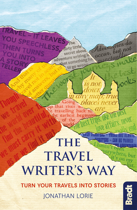 The Travel Writer's Way by Jonathan Lorie