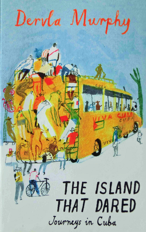 The Island That Dared by Dervla Murphy